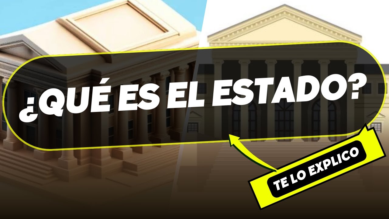 ¿ QUE ES EL ESTADO? en minutos