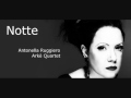 Notte - Antonella Ruggiero e Arké Quartet 