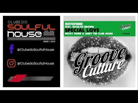 Jestofunk Feat. Jocelyn Brown - Special Love (Micky More & Andy Tee Jazzy Vocal)