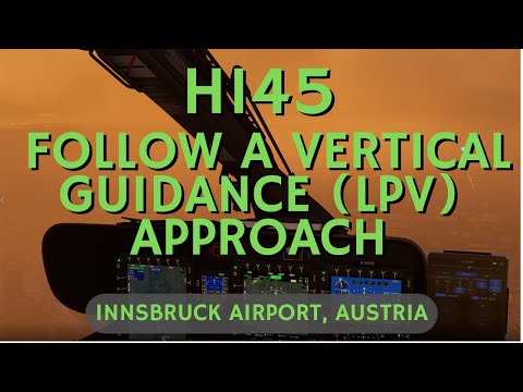 17c. H145 Tutorial MSFS 2020 4K- Follow a LPV Approach to Innsbruck. Flightplan/walkthough