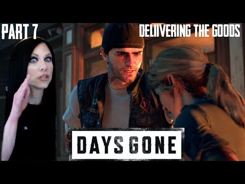DAYS GONE - DELIVERING THE GOODS - Walkthrough Gameplay - Part 7