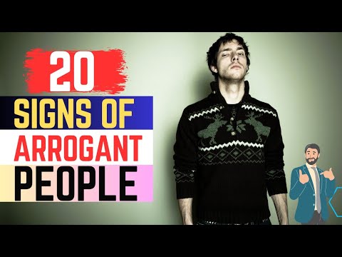 Spotting Arrogance | 20 Signs Of Arrogant People You Need To Know | Signs of arrogant people |
