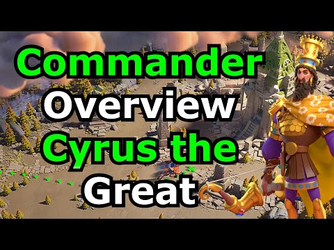 Commander Overview: Cyrus the Great