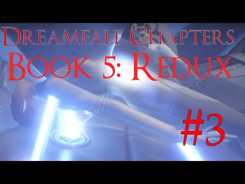 DreamFall Chapters: Book 5 Redux - No Choice