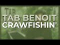 Tab Benoit - Crawfishin' (Official Audio)