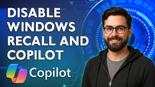 How To Disable Windows Recall And Copilot+ On Windows 11 [2026 Guide]