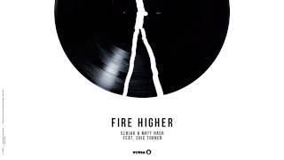 Sebjak & Matt Nash feat. Eric Turner - Fire Higher (Cover Art)
