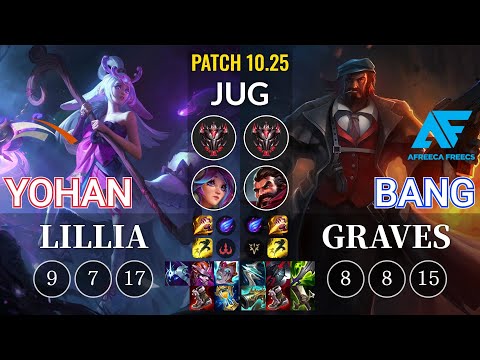 HLE yoHan Lillia vs AF Bang Graves Jungle - KR Patch 10.25