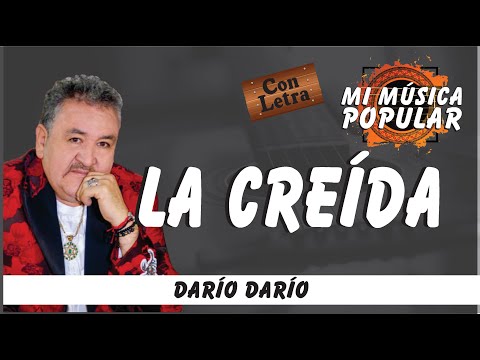 La Creída - Darío Darío - Con Letra (Video Lyric)