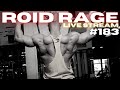 ROID RAGE LIVESTREAM Q&A 183 | HOMEBREW INJ ANAVAR | HGH FOR BONE GROWTH | LANTUS | TESTING RAWS