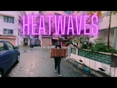 Heatwaves Parody