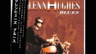 GLENN HUGHES - The Boy can sing the Blues
