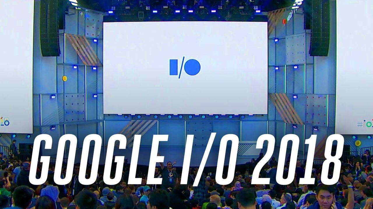 Google I/O 2018 keynote in 14 minutes