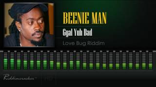 Beenie Man - Gyal Yuh Bad (Love Bug Riddim) [Soca 2017] [HD]