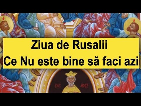 Ce Nu este bine să faci azi in ziua de Rusalii.