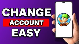 How To Change Account In Stumble Guys (2023)