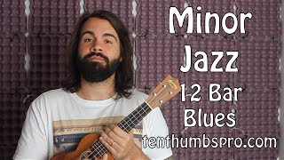 Minor Jazz 12 Bar Blues Ukulele Tutorial