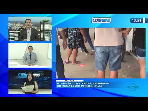 O DIA NEWS 14 04 20  MinisteÌrio da SauÌde recomenda distaÌ‚ncia de dois metros em filas