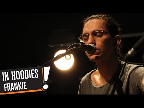 In Hoodies - Frankie (B!P AKUSTİK)