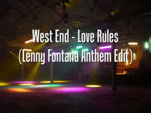 West End - Love Rules (Lenny Fontana Anthem Edit)