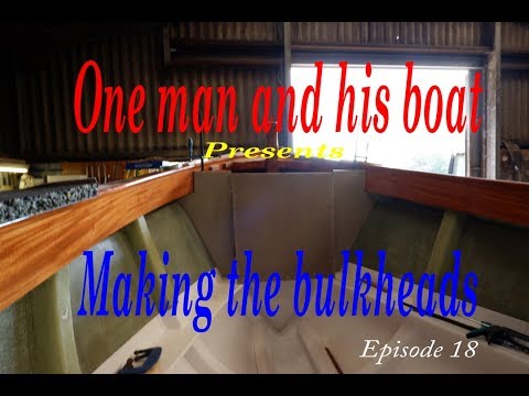 Making the Bulkhead (Episode 18)