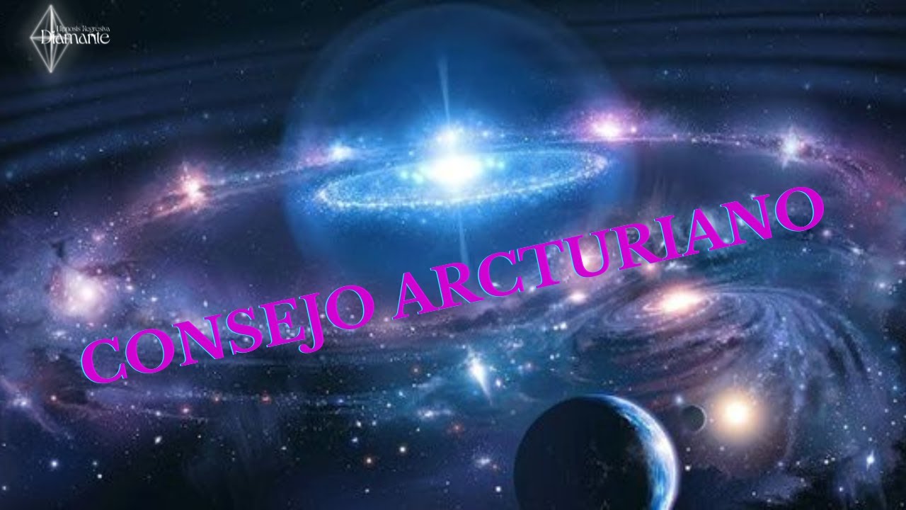 ES CONSEJO ARCTURIANO - HIPNOSIS REGRESIVA DIAMANTE