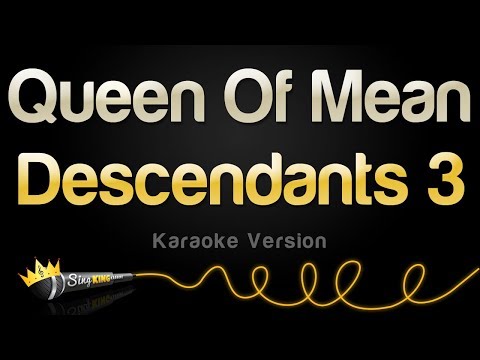 Descendants 3 - Queen Of Mean (Karaoke Version)