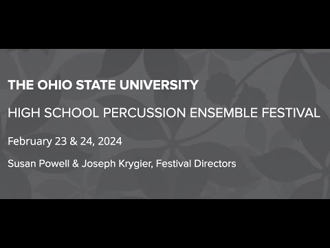 The Ohio State University High School Percussion Ensemble Festival - Honors Ensemble