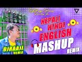 🎧 Nepali Dj || Nepali Hindi English Mashup || Chill Mixing Songs || Bass Booster || DjRaaji Remix