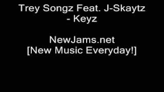 Trey Songz Feat. J-Skaytz - Keyz