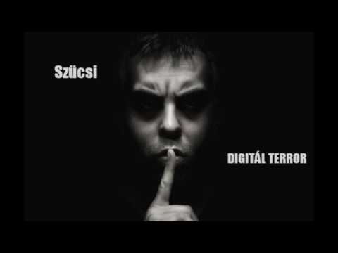 Szücsi - DIGITÁL TERROR (OFFICIAL AUDIO)