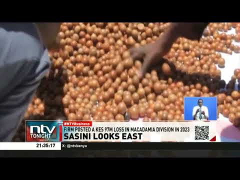 Sasini is looking for new markets in Asia for macadamia after consumer demand in the US dried up