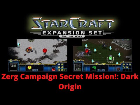 Starcraft Brood War Expansion, Zerg Campaign Secret Mission!: Dark Origin