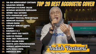 Download lagu Indah Yastami Top 20 Best Akustik Terpopuler | Sia Sia Mengharap Cintamu | Indah Yastami Full Album mp3 Download lagu Indah Yastami Top 20 Best Akustik Terpopuler | Sia Sia Mengharap Cintamu | Indah Yastami Full Album mp3