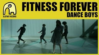 FITNESS FOREVER feat. PAULITA DEMAÍZ - Dance Boys [Official]
