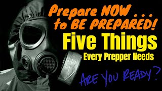 5 Things Every Prepper Needs