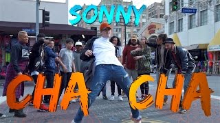 SONNY - Cha Cha (Official Lyric &amp; Dance Video)