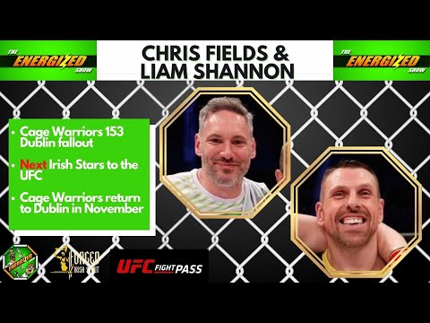Chris Fields & Liam Shannon | Team KF & FAI's Cage Warriors Plans | Energized Show