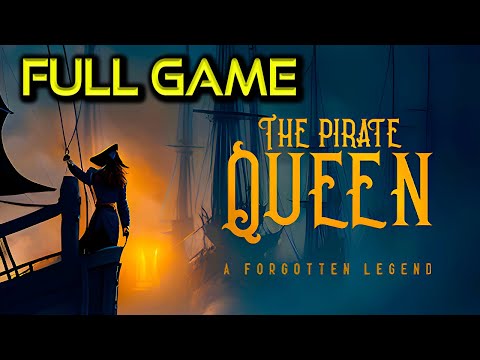 The Pirate Queen: A Forgotten Legend ft. Lucy Liu | Full Game Walkthrough | No Commentary