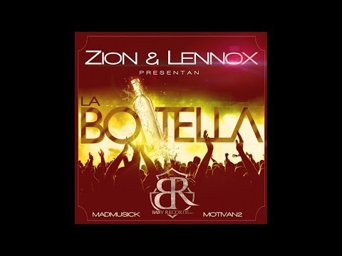 Zion y Lennox - La Botella | Official Lyrics | Reggaeton Nuevo 2014