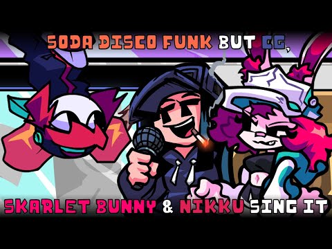 Soda Disco Funk but Cassette Girl, Skarlet Bunny & Nikku sing it | FNF: Hotline 024 cover