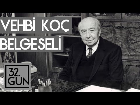 Vehbi Koç Belgeseli | 1992 | 32. Gün Arşivi