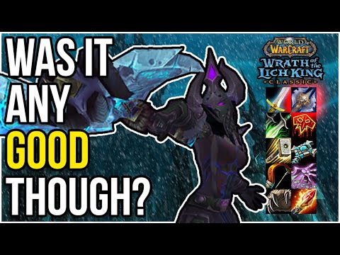 DEATH KNIGHT in WotLK Classic: Was It Any Good Though?