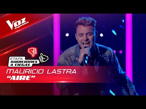 Mauricio Lastra - “Aire” - Audiciones a Ciegas - La Voz Argentina 2022