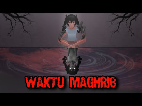MAGHRIB TIME || HORROR MOVIE SAKURA SCHOOL SIMULATOR HORROR