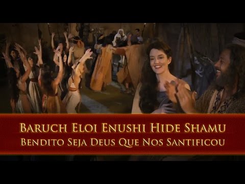 Bendito Seja Deus Que Nos Santificou - Baruch Eloi Enushi Hide Shamu - OsDezMandamentos - REMIX A.C