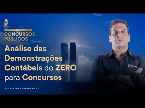 Análise das Demonstrações Contábeis do ZERO para Concursos - Semana Nacional EC