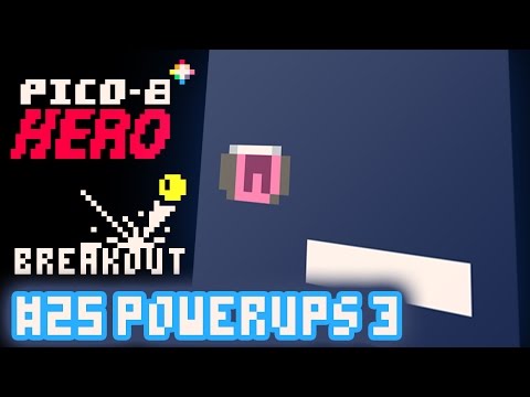 Breakout #25 - Powerups 3 - Pico-8 Hero