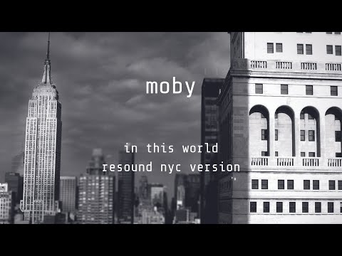 moby ft. Marisha Wallace - 'In This World' (Resound NYC Version) (Official Visualizer)