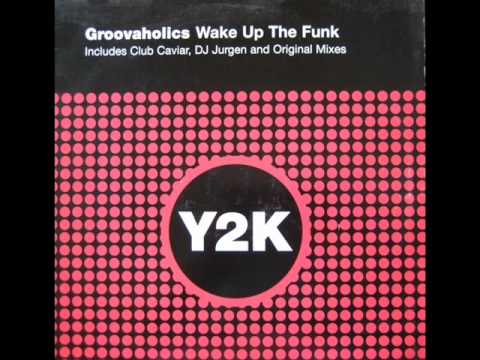 Groovaholics - Wake Up The Funk (Club Caviar Remix)